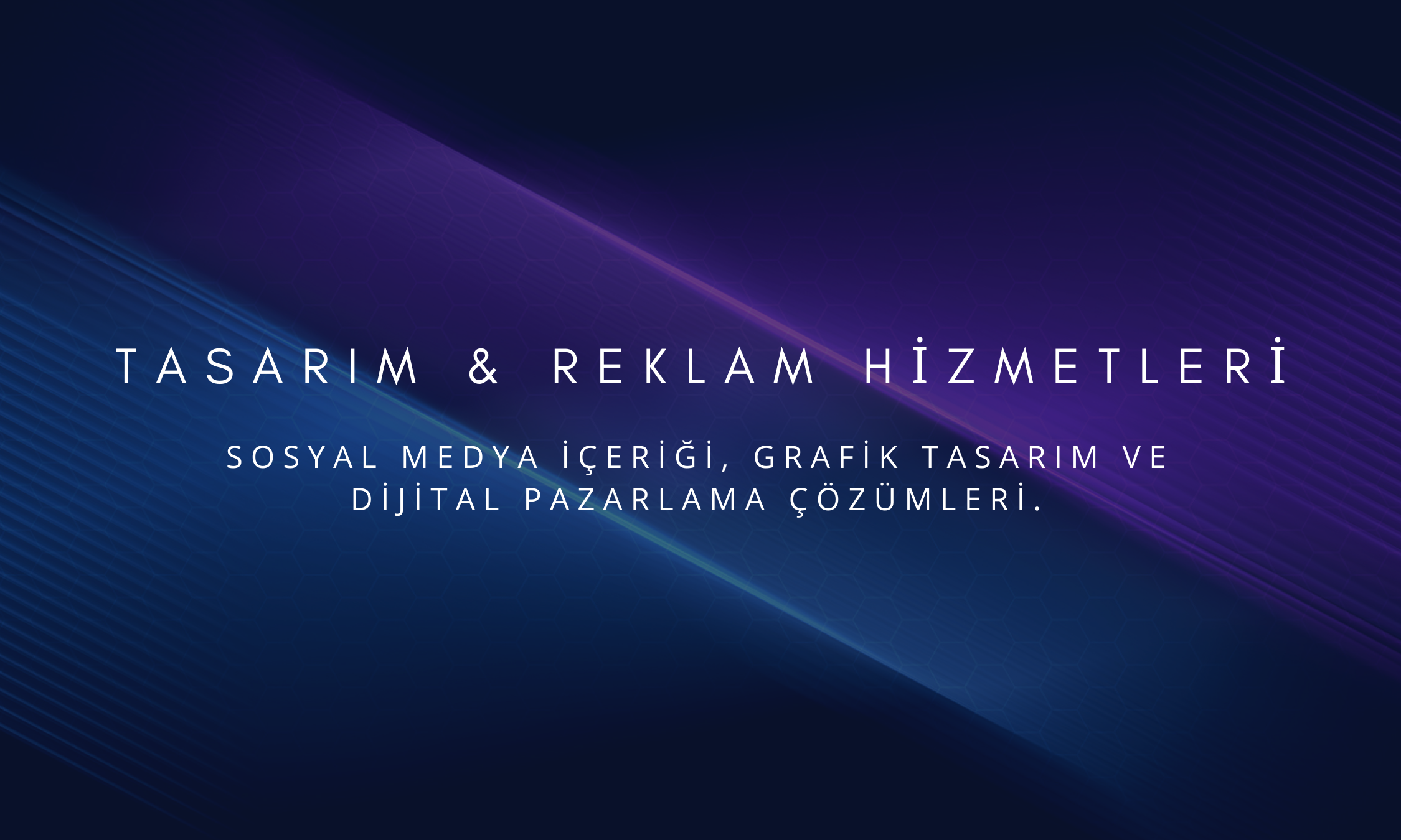 Tasarım & Reklam Hizmetleri